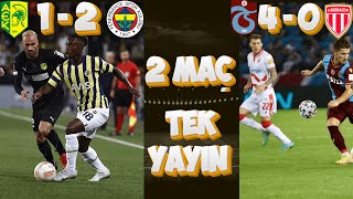 AEK LARNACA 1-2 FENERBAHÇE | TRABZONSPOR 4-0 MONACO | AVRUPA LİGİ