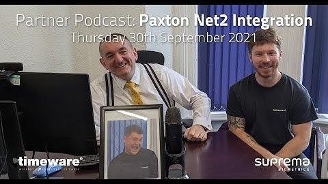 Podcast: Paxton Net2 Integration