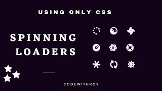 CSS Animations | How to make Spinning Loaders using only CSS |  Pure CSS Spinning Loaders