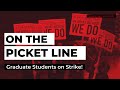 Grad Students on Strike | On the Picket Line, 9/15