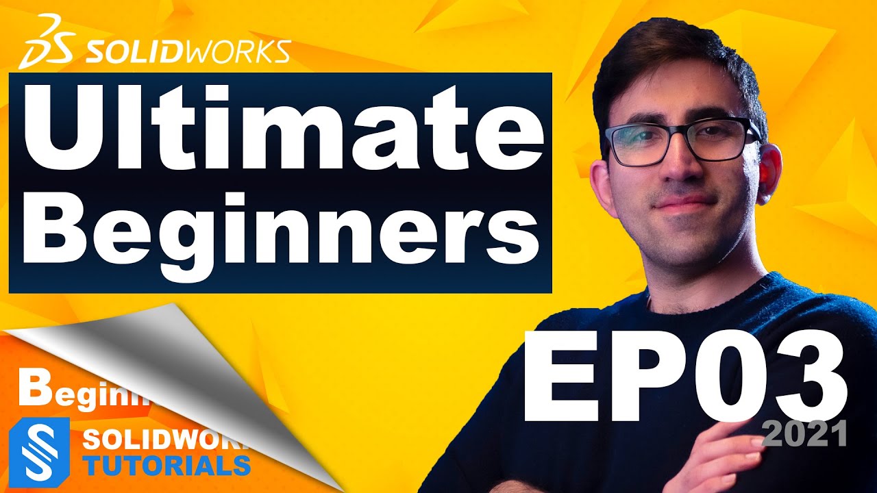 Ultimate SolidWorks Tutorial 2021 for Beginners (In depth explanation) Part 3