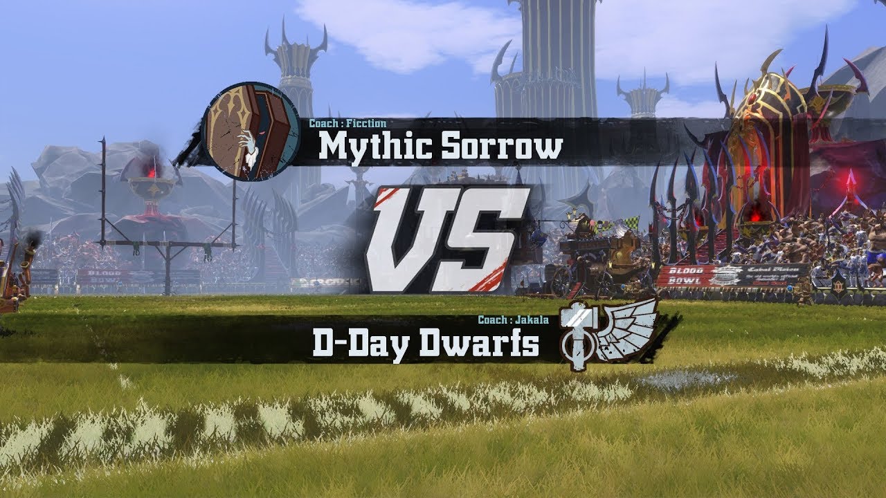 Blood bowl Mythic Sorrow VS D-Day Dwarfs CL s22m29