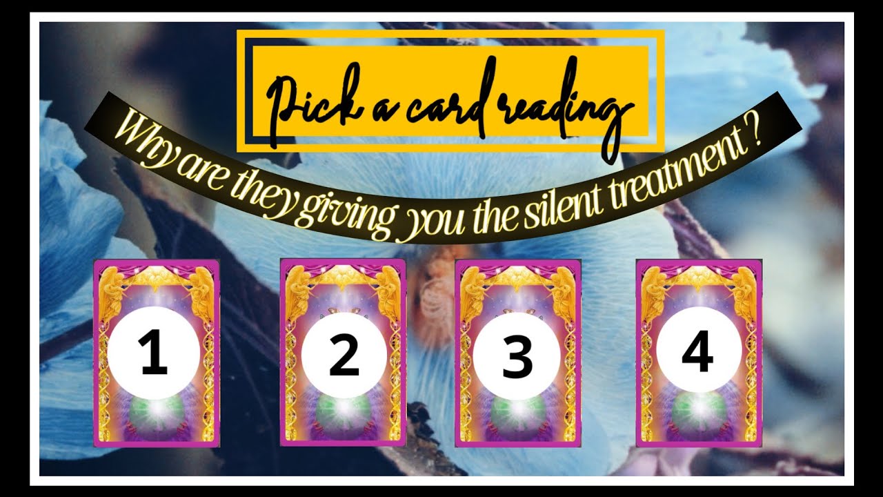Why are they giving you the silent treatment ? | PICK A CARD TAROT READING 
