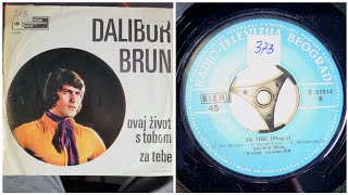 Dalibor Brun - Za Tebe Magia -1970- Vinyl-Sp Mono Hq