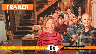 Aquellos Maravillosos 90 Netflix Serie Tv Comedia 2023