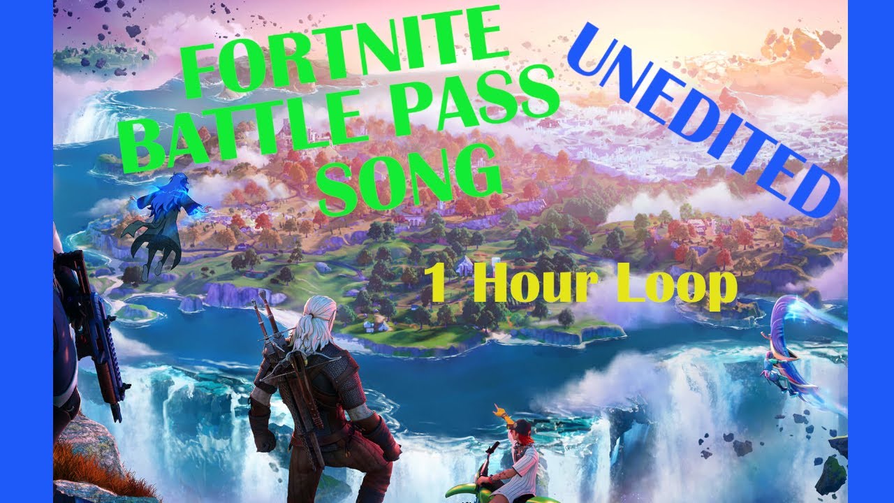 *AWSOME* Fortnite*Battle Pass Song* (unedited) 1hr - YouTube