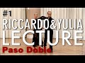 【Paso Doble】 Riccardo Cocchi & Yulia Zagoruychenko LECTURE#1