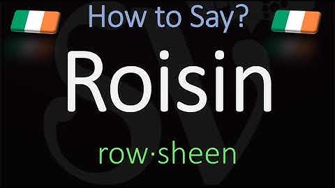 How to Pronounce Roisin? (CORRECTLY) Irish Name Meaning & Pronunciation