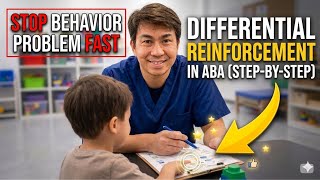 STOP PROBLEM BEHAVIOR FAST USING DIFFERENTIAL REINFORCEMENT I HOW TO USE DIFFERENTIAL REINFORCEMENT.