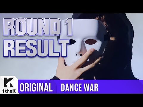 [DANCE WAR(댄스워)] Round 1: RESULT