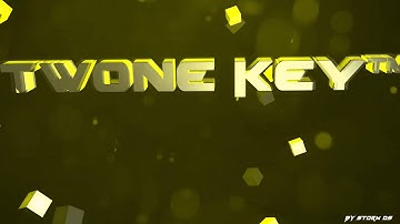 TwoNe Key™ | Intro By StorM DS