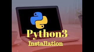 #2 Python3 Installation & Run first Python Program