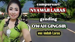 Gending OWAH GINGSIR voc indah Laras campursari NYAWIJI LARAS pimp bpk KADES Sumberagung Blitar 