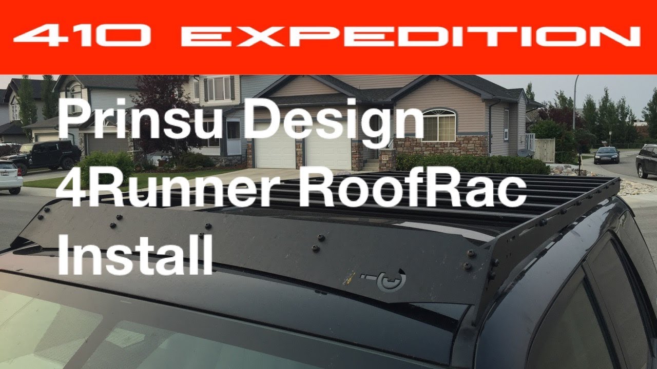 410x Presents Prinsu Design 4runner Roofrac Install Youtube
