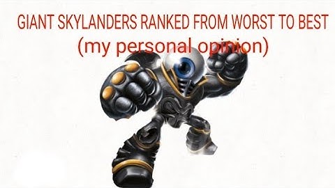 Every Giant Skylander Ranked From Worst To Best