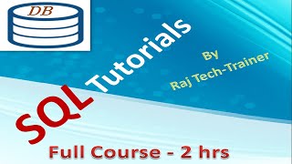 SQL Basics in 2 hr course | SQL Fundamentals in 2 hrs | SQL Beginners Tutorial Complete
