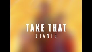 Giants by Take That- Lyrics
