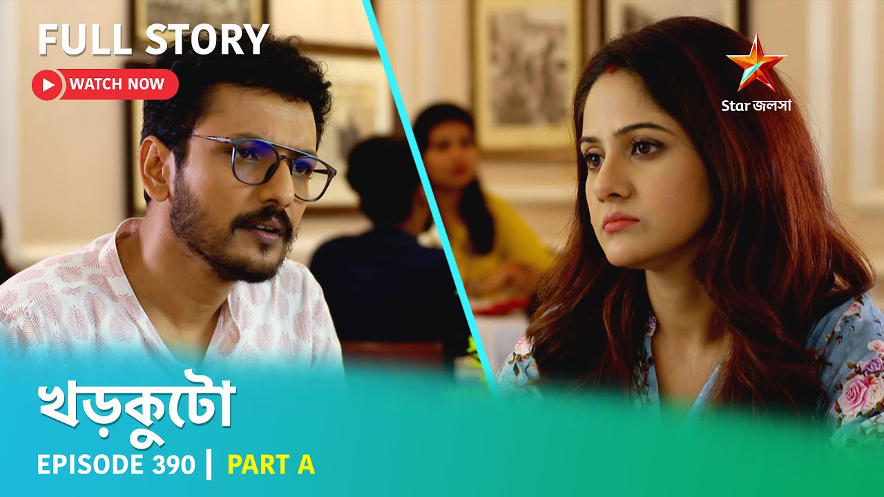 Full Story | Khorkuto | Episode 390 | Part A