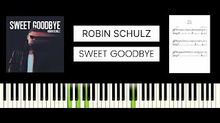 Robin Schulz - Sweet Goodbye (BEST PIANO TUTORIAL & COVER)