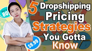5 Dropshipping Pricing Strategies You Gotta Know