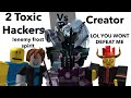 2 Toxic Hackers Vs The Creator (Part 11) PvP in a Nutshell | TDS (Roblox) Memes
