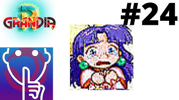 Grandia (Redux Version) | Part 24- The lost Part