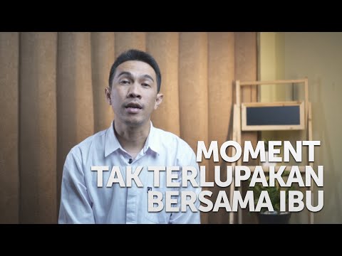 moment-apa-yang-ga-mungkin-dilupakan-bersama-ibu-?-#ajakibukesurga