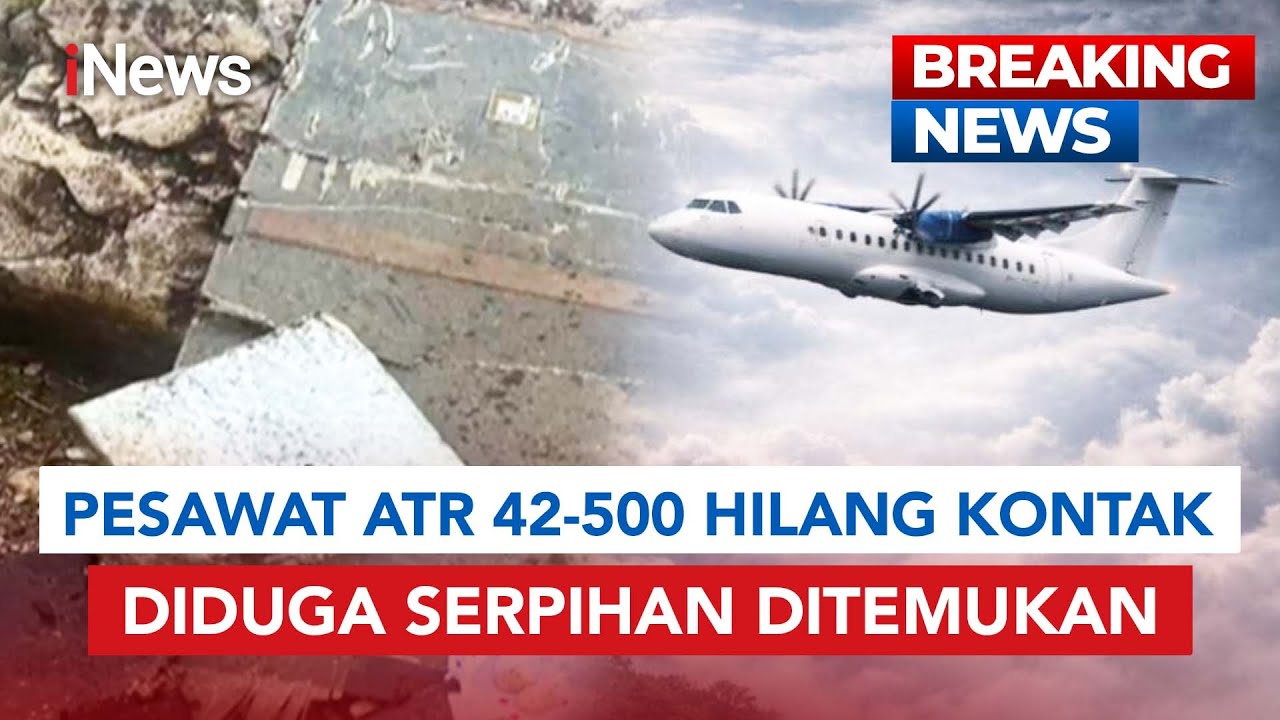 pesawat atr 42 hilang kontak di maros sulsel, segini... BREAKING NEWS Pesawat ATR 42-500 Hilang Kontak, Basarnas Lakukan ...