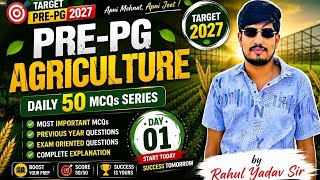 Pre-PG Agriculture 2027 | Top 50 Agriculture MCQs | ICAR PG | B.Sc Agriculture | | Rahul Yadav Sir