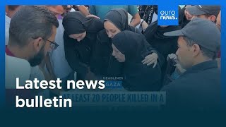 Latest news bulletin | July 17th – Morning