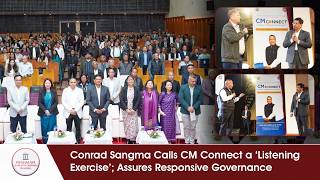 Conrad Sangma Calls CM Connect a ‘Listening Exercise’; Assures Responsive Governance