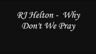 Watch Rj Helton Why Dont We Pray video