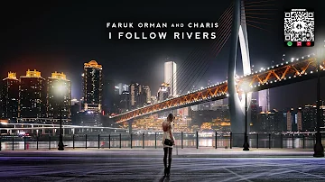 Faruk Orman & Charis - I Follow Rivers [Lykke Li Cover Release]