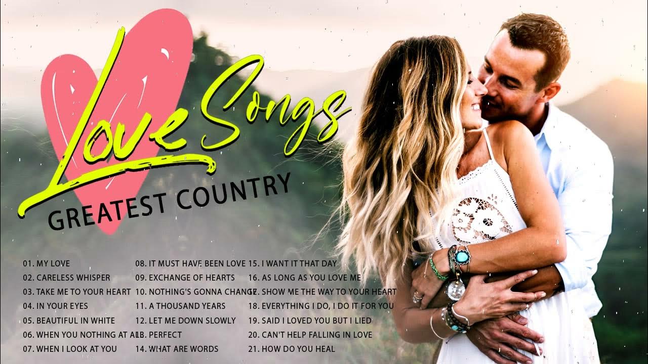 Best Old Country Music Love Songs Of All Time Country Music Love Best Old Country Music Love Songs Of All Time Country Music Love