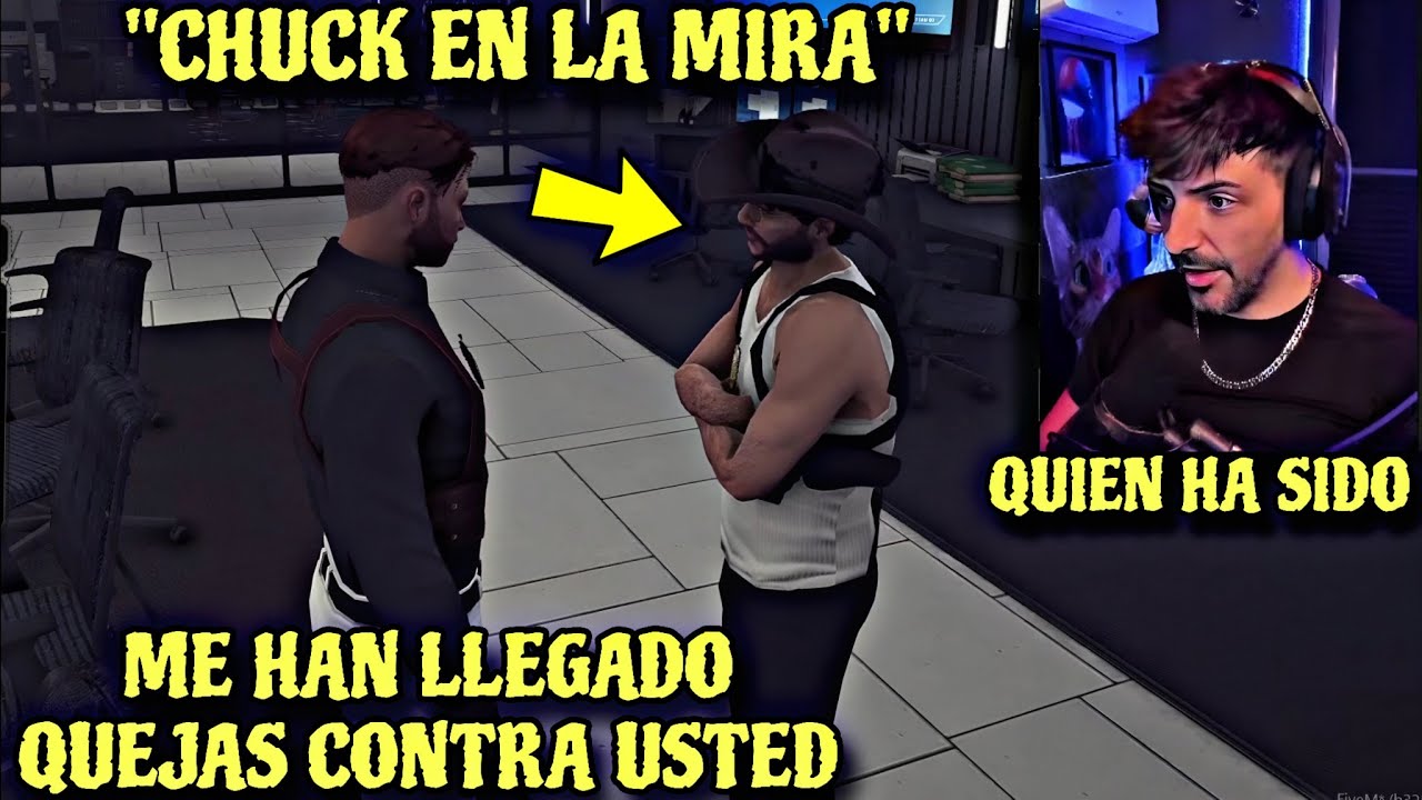 LA PERSPECTIVA DEL DIRECTOR JOHN AL DECIRLE A CHUCK (NEXXUZ) QUE VARIOS POLICÍAS SE QUEJARON CON ÉL