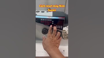 Cách reset máy 1 kim sunsir #nganhmaymac #nganhthoitrang #maymayanhhuy #maymaygiadinh