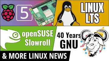 Raspberry Pi 5, openSUSE, Linux Mint, GNU 40 Years & more Linux news!