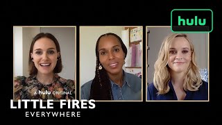 Kerry Washington & Reese Witherspoon Discuss ‘Little Fires Everywhere’ with Natalie Portman | Hulu