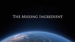 The Missing Ingredient