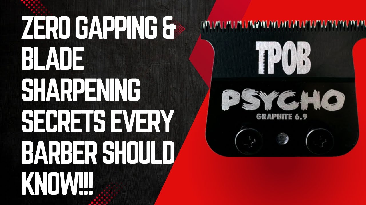 Zero Gapping & Blade Sharpening Secrets Every Barber Should Know - YouTube