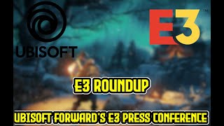 E3 Roundup | Ubisoft Forward's E3 Press Conference
