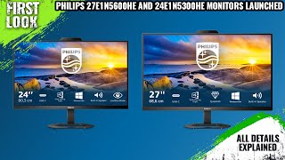 Philips 27E1N5600HE And 24E1N5300HE Multi-Utility Monitors Launched - Explained All Spec, Features