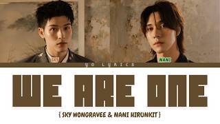We Are One  Sky Wongravee Nani Hirunkit ost Wu   S  Hanromindeng 