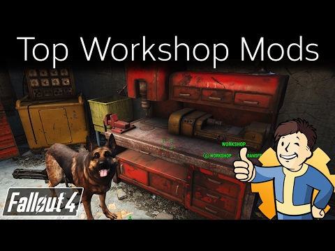 Fallout 4 Top Workshop Mods By Cordless Vii