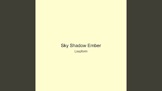Sky Shadow Ember