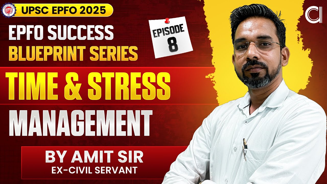 UPSC EPFO 2025 | Smart Time & Stress Management for any Govt. Exam Prep ...