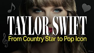 The Life Of Taylor Swift - Country Star to Pop Icon Profile