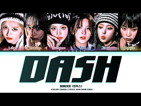 NMIXX (엔믹스) 'DASH' Lyrics (color coded lyrics)