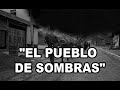 "EL PUEBLO DE SOMBRAS" VICTOR LOZANO 3