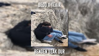 Bedo ft. Tekir - Benden Uzak Dur (Speed Up) Resimi